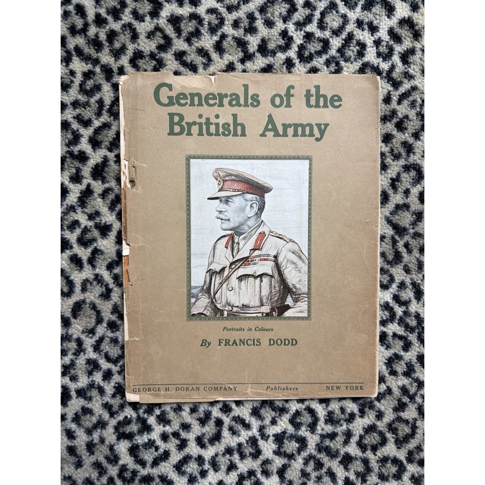 Generals of the British Army Francis Dodd Antique WWI Portraits in Colours Book‎